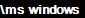 \ms windows